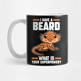 I have a beard what is your bearded dragon owner Mug